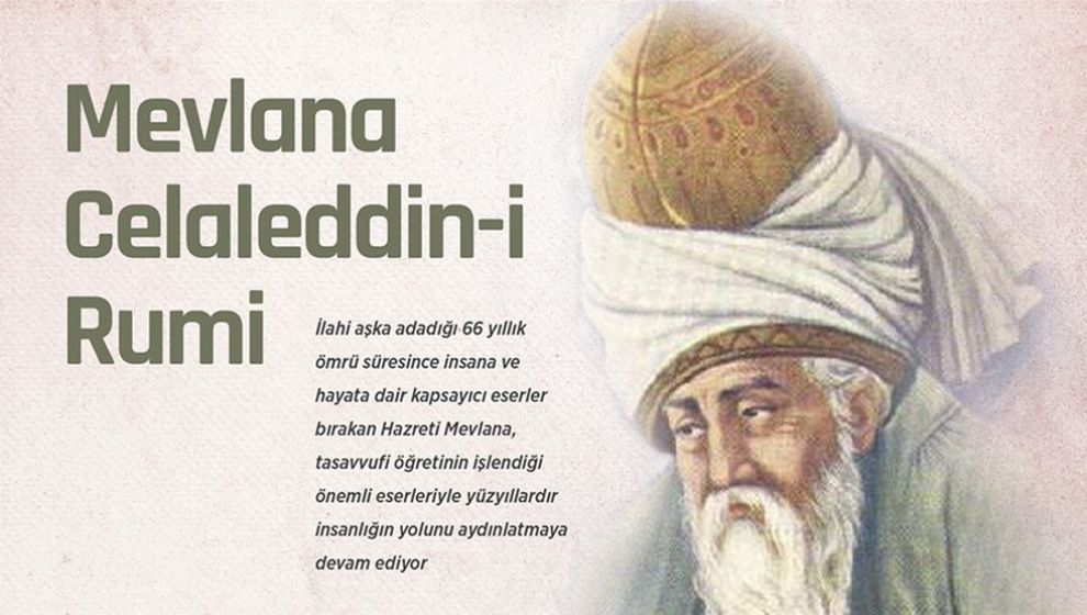 Tasavvufta Mevlevi Yolunun Öncüsü: Mevlana Celaleddin-i Rumi