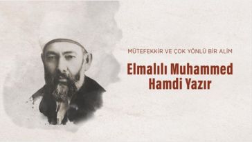 Cumhuriyet Sonrası İlk Türkçe Kur'an Tefsirini Yazan Din Alimi Elmalılı Hamdi
