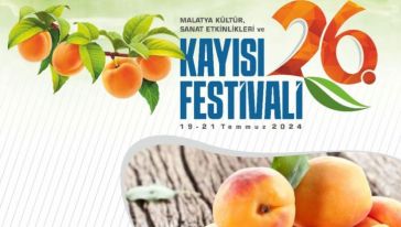 26'ncı Malatya Kültür Sanat Etkinlikleri ve Kayısı Festivali