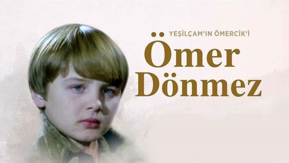 Türk Sineması'nın Ömercik'i: Ömer Dönmez