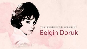 Yeşilçam'ın 'Küçük Hanımefendi'si: Belgin Doruk