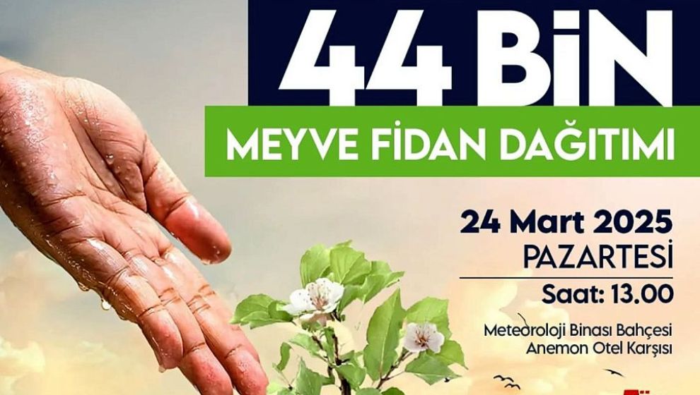 44 Bin Adet Meyve Fidanı Desteği Sağlanacak