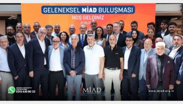 MİAD'ın Geleneksel Buluşması.. "Geleceği Büyüyerek Kuruyoruz"