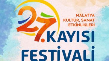 27. Kayısı Festivali ve Kültür Sanat Etkinlikleri 25- 27 Temmuz'da
