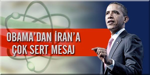 Obama'dan İran'a Çok Sert Mesaj...