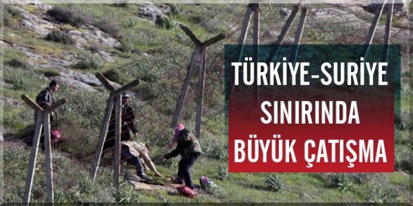 Türkiye-Suriye Sınırında Büyük Çatışma...