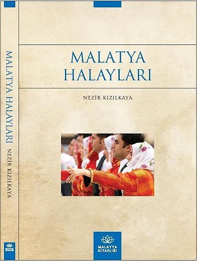 'Malatya Halayları' da Kitaplaştı