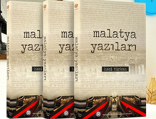 'Malatya Yazıları' Yayınlandı