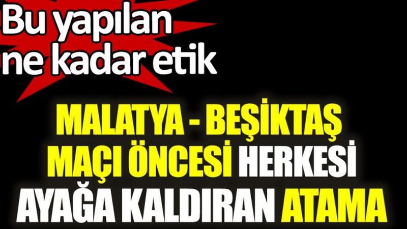 Beşiktaş- YMS Maçına Atanan Gözlemciye Tepki